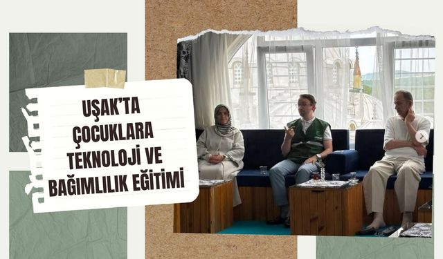 Uşak’ta Çocuklara Teknoloji ve Bağımlılık Eğitimi: Yeşilay’dan Ekran Kullanımı Uyarısı