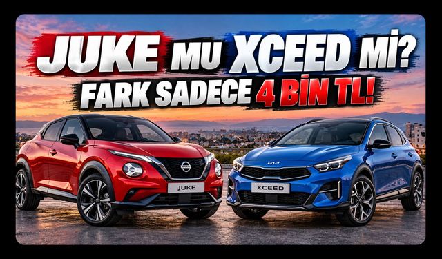 Sıfır SUV Alacaklar Bu İki Araca Baksın! Juke ile XCeed Arasında Sadece 4 Bin TL Var