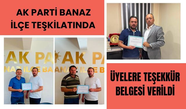 AK Parti Banaz İlçe Teşkilatında Üyelere Teşekkür Belgesi Verildi