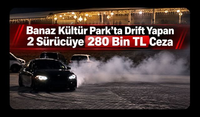 Banaz Kültür Park’ta Drift Yapan 2 Sürücüye 280 Bin TL Ceza