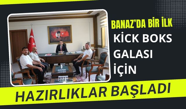 Banaz’da Bir İlk, Kick Boks Galası İçin Hazırlıklar Başladı