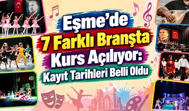 Eşme’de 7 Farklı Branşta Kurs Açılıyor: Kayıt Tarihleri Belli Oldu