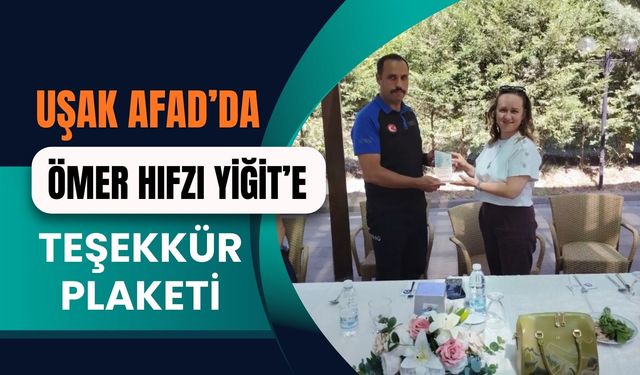 Uşak AFAD’da Ömer Hıfzı Yiğit’e Teşekkür Plaketi