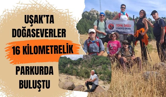Uşak’ta Doğaseverler 16 Kilometrelik Parkurda Buluştu
