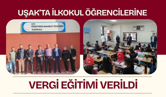 Uşak’ta İlkokul Öğrencilerine Vergi Eğitimi Verildi