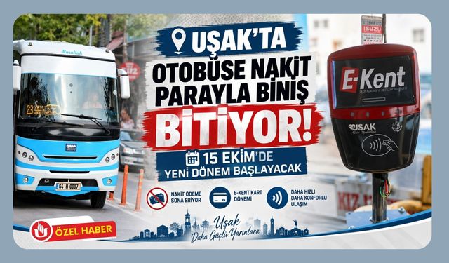 Uşak’ta Otobüse Nakit Parayla Biniş Bitiyor! 15 Ekim’de Yeni Dönem Başlayacak