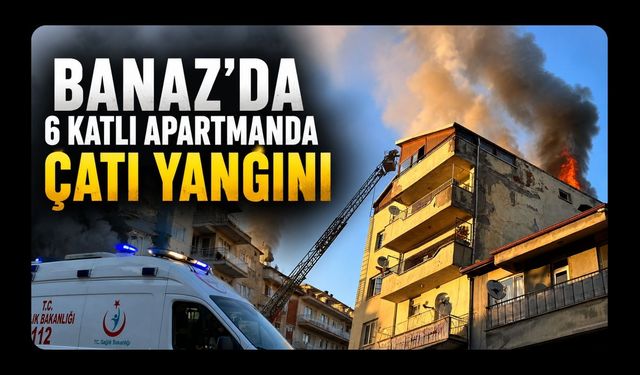 Banaz’da 6 Katlı Apartmanda Çatı Yangını