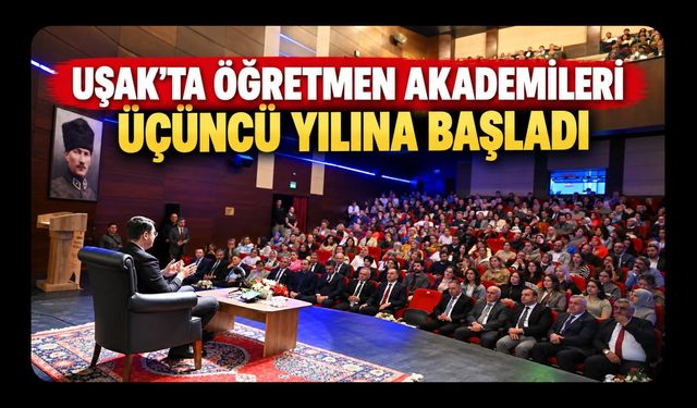 Uşak’ta Öğretmen Akademileri Üçüncü Yılına Başladı