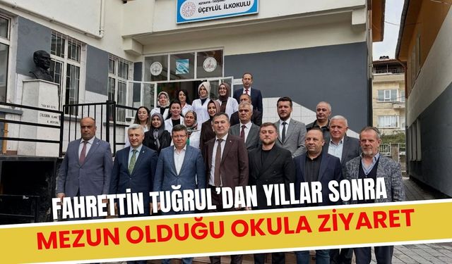 Fahrettin Tuğrul’dan Yıllar Sonra Mezun Olduğu Okula Ziyaret