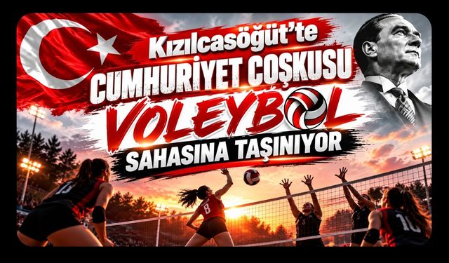 Kızılcasöğüt’te Cumhuriyet Coşkusu Voleybol Sahasına Taşınıyor