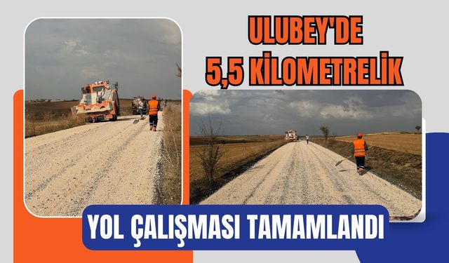 Ulubey'de 5,5 Kilometrelik Yol Çalışması Tamamlandı