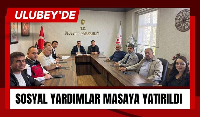Ulubey’de Sosyal Yardımlar Masaya Yatırıldı