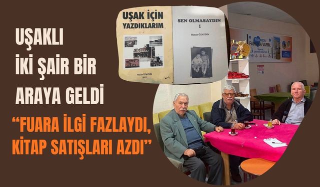 Uşaklı İki Şair Bir Araya Geldi: “Fuara İlgi Fazlaydı, Kitap Satışları Azdı”