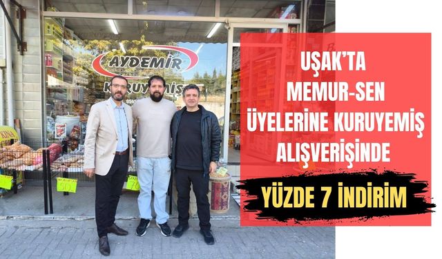 Uşak’ta Memur-Sen Üyelerine Kuruyemiş Alışverişinde Yüzde 7 İndirim