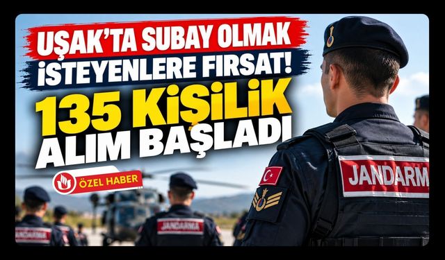 Uşak'ta Subay Olmak İsteyenlere Fırsat! 135 Kişilik Alım Başladı