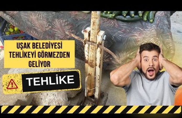 Uşak Belediyesi Tehlikeyi Görmezden Geliyor