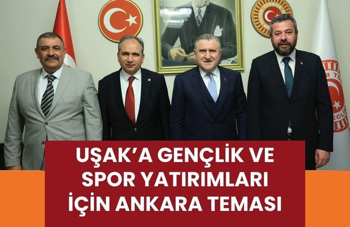 Uşak’a Gençlik ve Spor Yatırımları İçin Ankara Teması