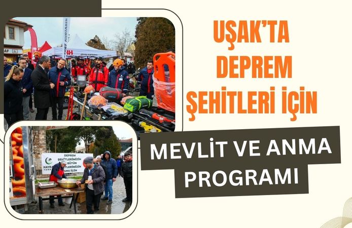 Uşak’ta Deprem Şehitleri İçin Mevlit ve Anma Programı