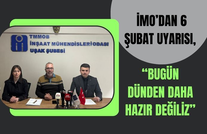 İMO’dan 6 Şubat Uyarısı, “Bugün Dünden Daha Hazır Değiliz”