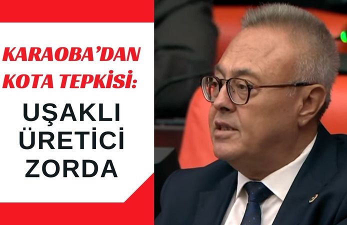 Karaoba’dan Kota Tepkisi: Uşaklı Üretici Zorda