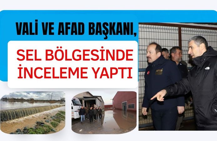 Vali ve AFAD Başkanı, Sel Bölgesinde İnceleme Yaptı