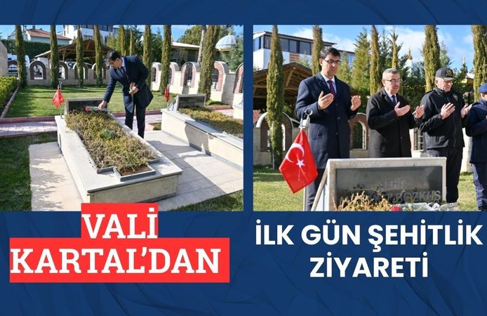Vali Kartal’dan İlk Gün Şehitlik Ziyareti
