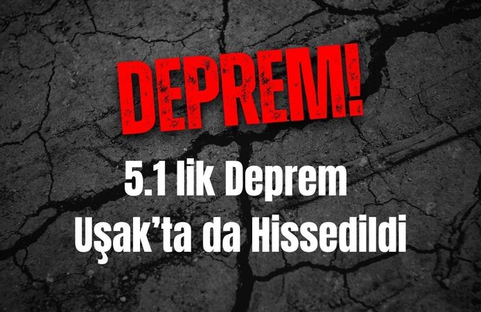 Denizli Buldan'da 4.6'lık Deprem Uşak'ta da Hissedildi