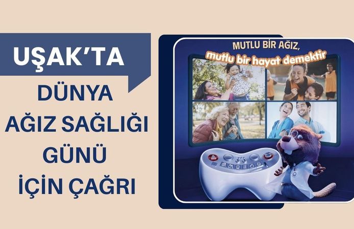 Uşak’ta Dünya Ağız Sağlığı Günü İçin Çağrı