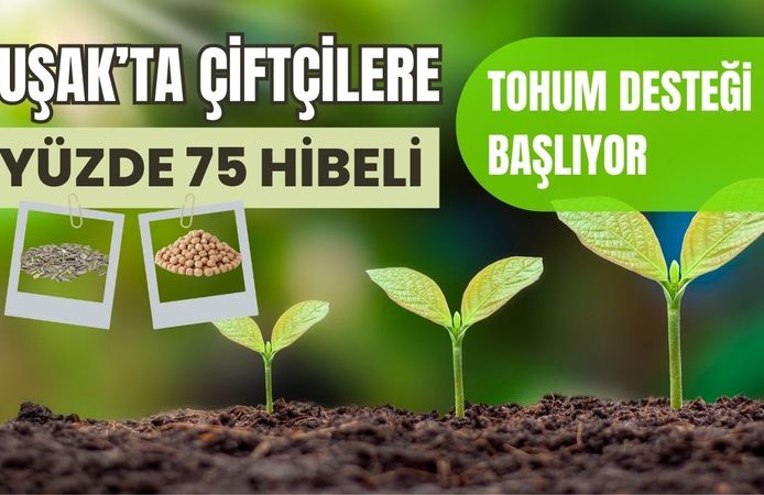 Uşak’ta Çiftçilere Yüzde 75 Hibeli Tohum Desteği Başlıyor