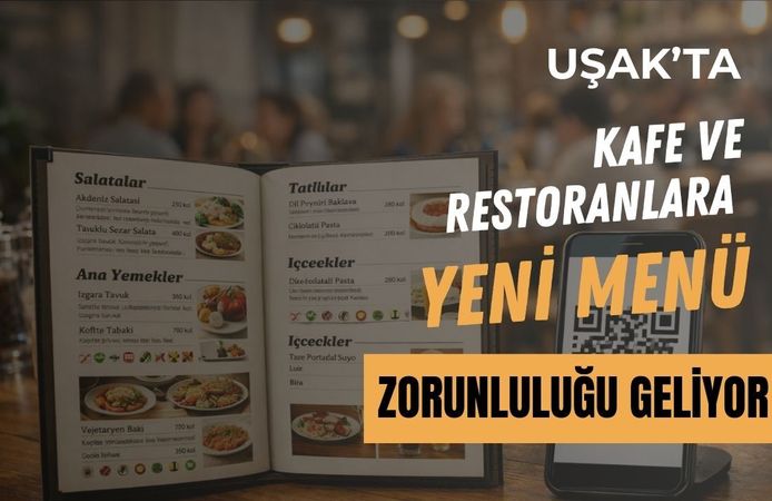 Uşak’ta Kafe ve Restoranlara Yeni Menü Zorunluluğu