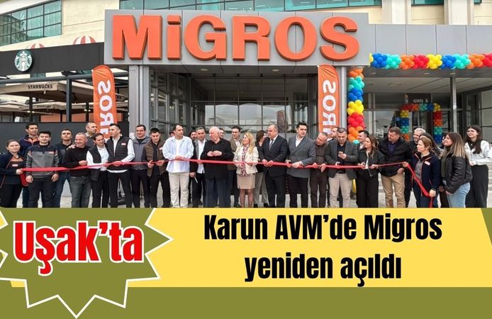 Karun AVM’de Migros yeniden açıldı, hareketlilik arttı