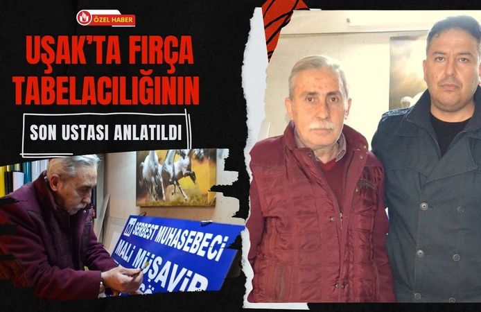 Uşak’ta Fırça Tabelacılığının Son Ustası Anlatıldı