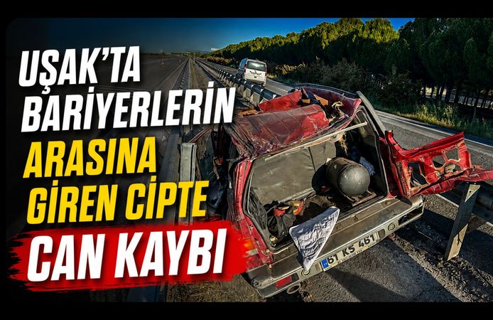 Uşak'ta Bariyerlerin Arasına Giren Cipte Can Kaybı