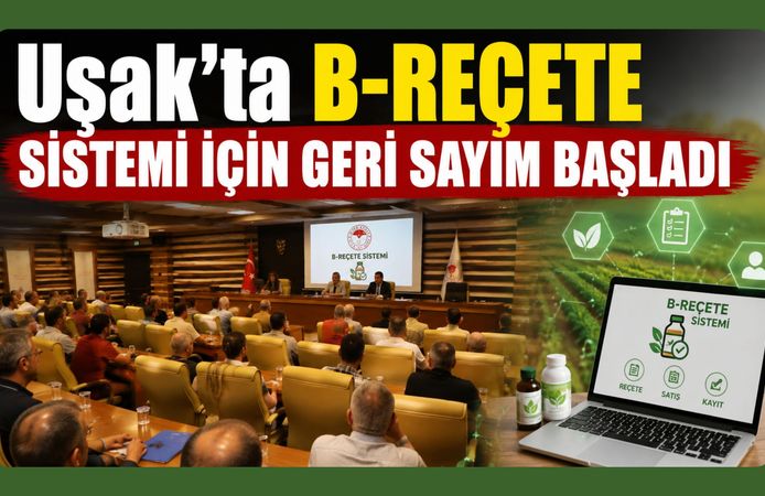 Uşak'ta B-REÇETE Sistemi İçin Geri Sayım Başladı