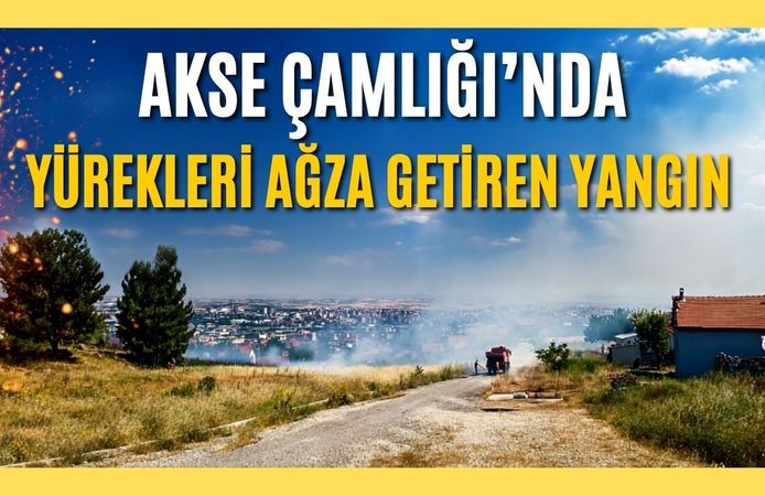 Akse Çamlığı'nda Yürekleri Ağza Getiren Yangın