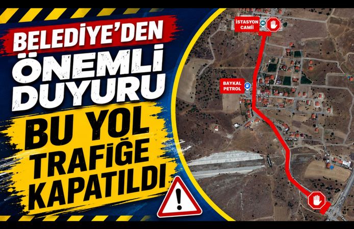 Belediye’den Önemli Duyuru, Bu Yol Araç ve Yaya Trafiğine Kapatıldı