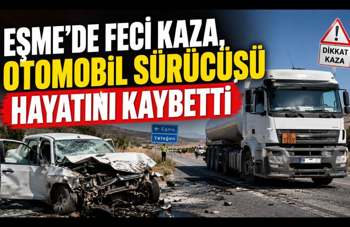 Eşme'de Feci Kaza, Otomobil Sürücüsü Hayatını Kaybetti