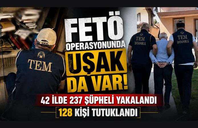 FETÖ Operasyonunda Uşak da Var! 42 İlde 237 Şüpheli Yakalandı