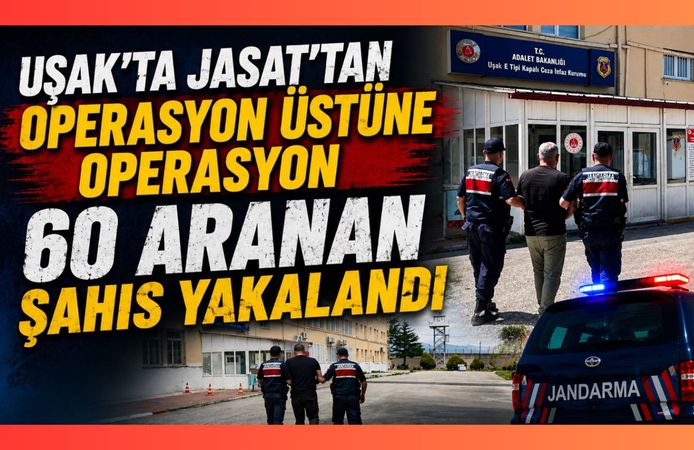 Uşak'ta JASAT'tan Operasyon Üstüne Operasyon, 60 Aranan Şahıs Yakalandı