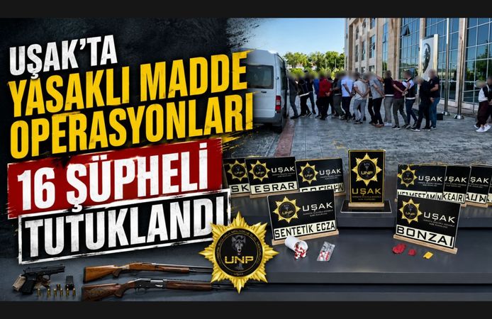Uşak'ta Yasaklı Madde Operasyonları, 16 Şüpheli Tutuklandı
