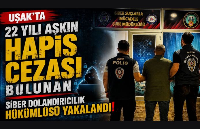 Uşak'ta 22 Yılı Aşkın Hapis Cezası Bulunan Siber Dolandırıcılık Hükümlüsü Yakalandı