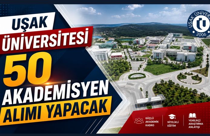 Uşak Üniversitesi 50 Akademisyen Alımı Yapacak