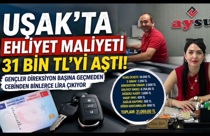 Uşak'ta Ehliyet Maliyeti 31 Bin TL'yi Aştı! Gençler Direksiyon Başına Geçmeden Cebinden Binlerce Lira Çıkıyor