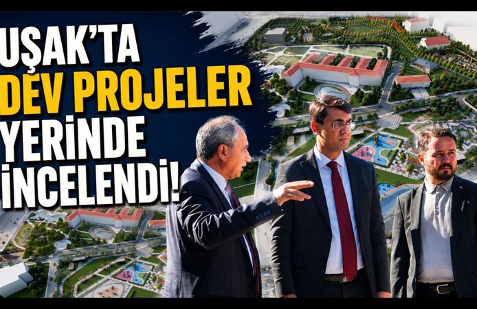 Uşak'ta Yeni Hükümet Konağı ve Millet Bahçesi Projelerinde İnceleme