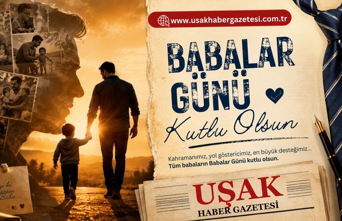 Babalar Günü’nde Sevginin ve Fedakarlığın Kahramanları Unutulmadı