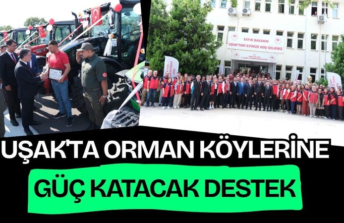 Uşak'ta Orman Köylerine Güç Katacak Destek