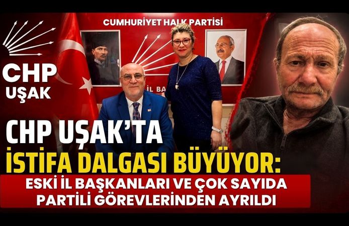 CHP Uşak'ta İstifa Dalgası Büyüyor: Eski İl Başkanları ve Çok Sayıda Partili Görevlerinden Ayrıldı