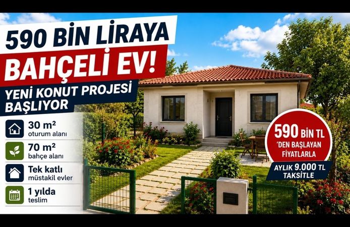 590 Bin Liraya Bahçeli Ev! Yeni Konut Projesi Başlıyor