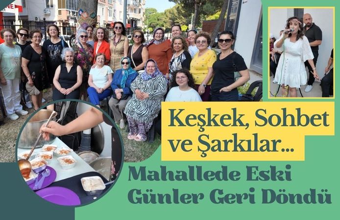 Keşkek, Sohbet ve Şarkılar... Eski Günler Geri Döndü