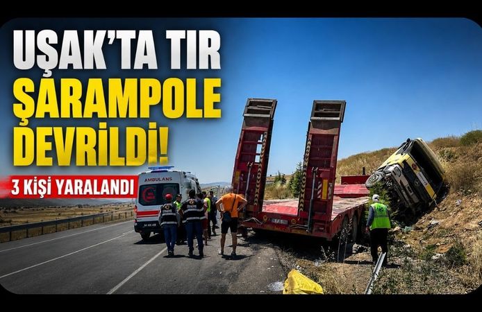 Uşak'ta Tır Şarampole Devrildi! 3 Kişi Yaralandı